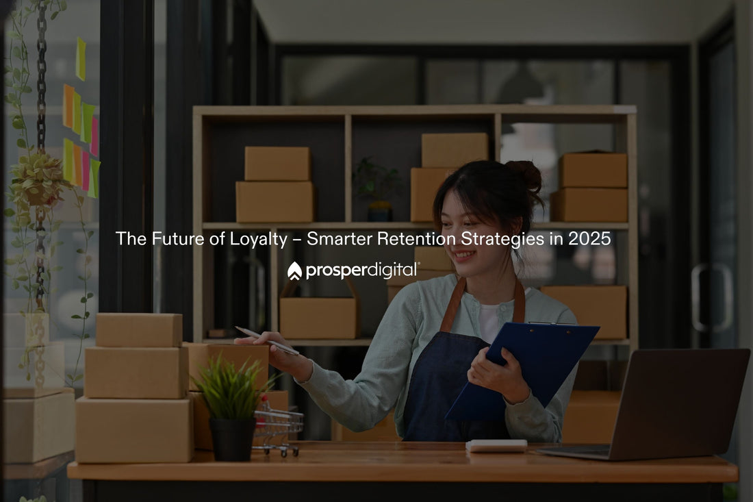 The Future of Loyalty – Smarter Retention Strategies in 2025