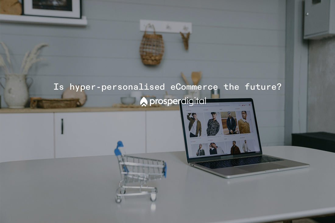 Hyper-Personalisation in eCommerce: How AI + First-Party Data Are Powering Smarter Stores in 2025